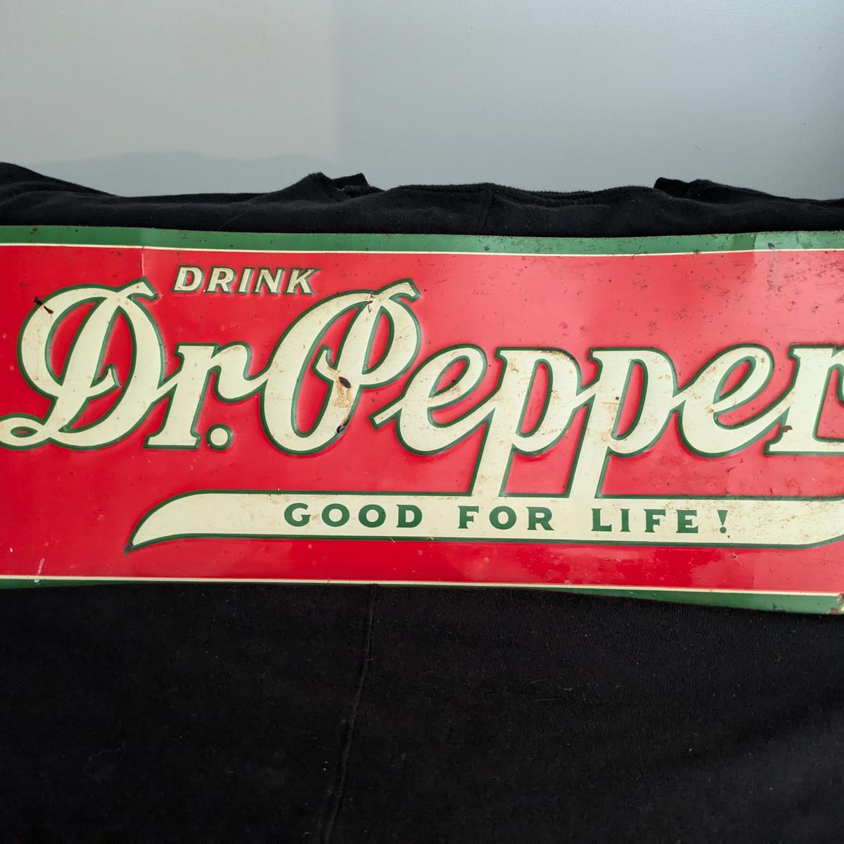 Vintage Dr. Pepper "Good For Life!" Tin Sign